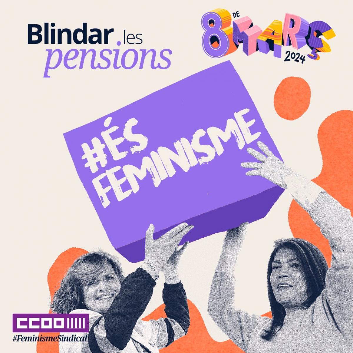 8 de mar 2024 #FeminismeSindical #EsFeminismo