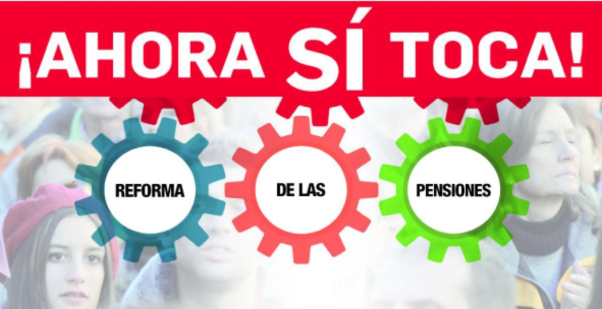 Ahora S Toca la reforma de las pensiones