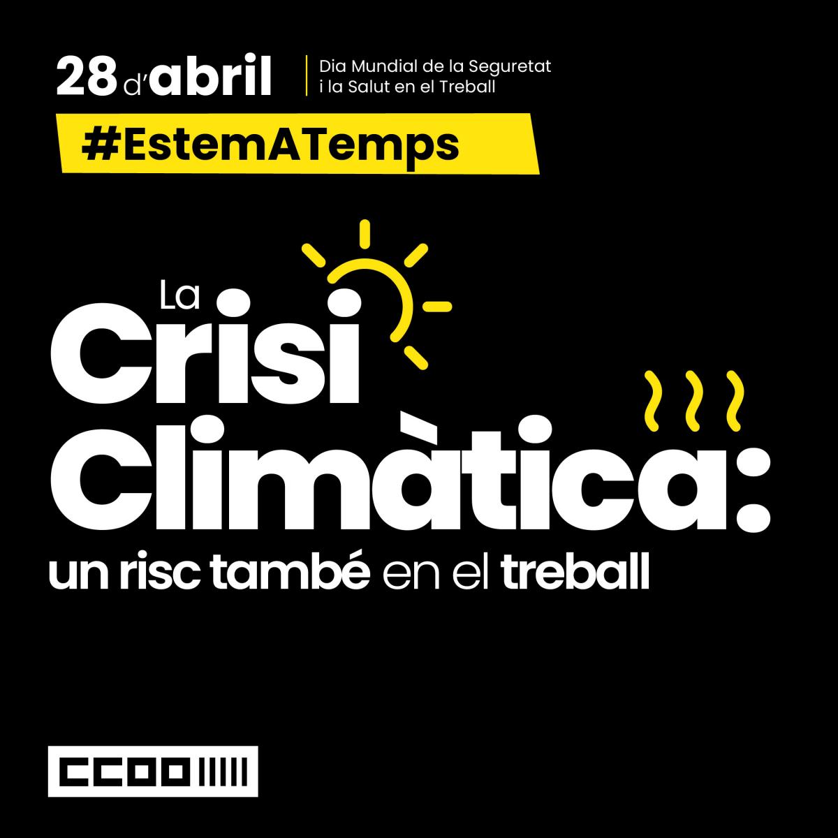 La crisi climtica, un risc tamb en el treball.