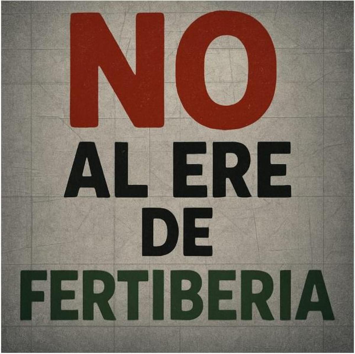 No al ERE de Fertiberia.