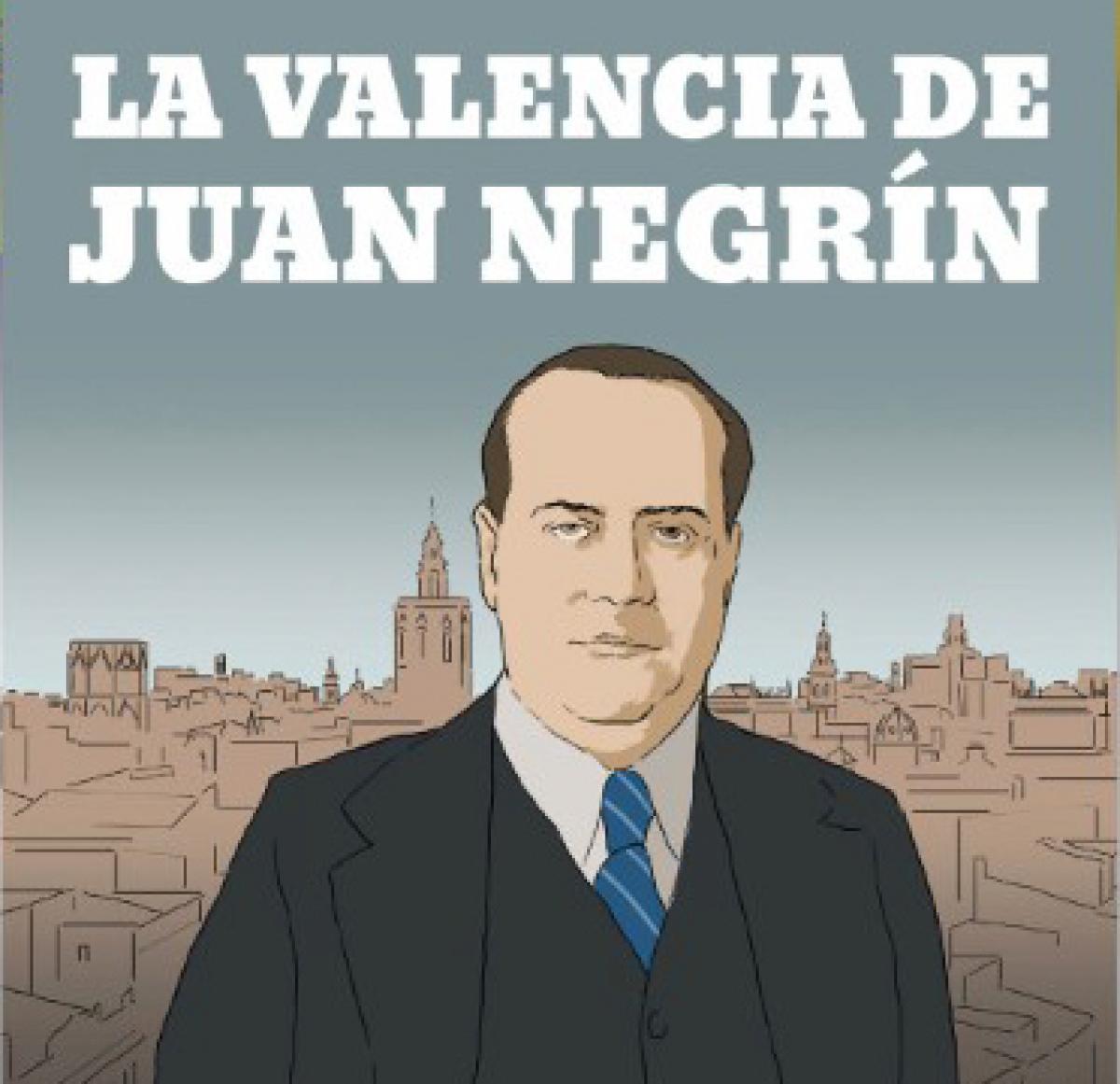 'La Valencia de Juan Negrín'