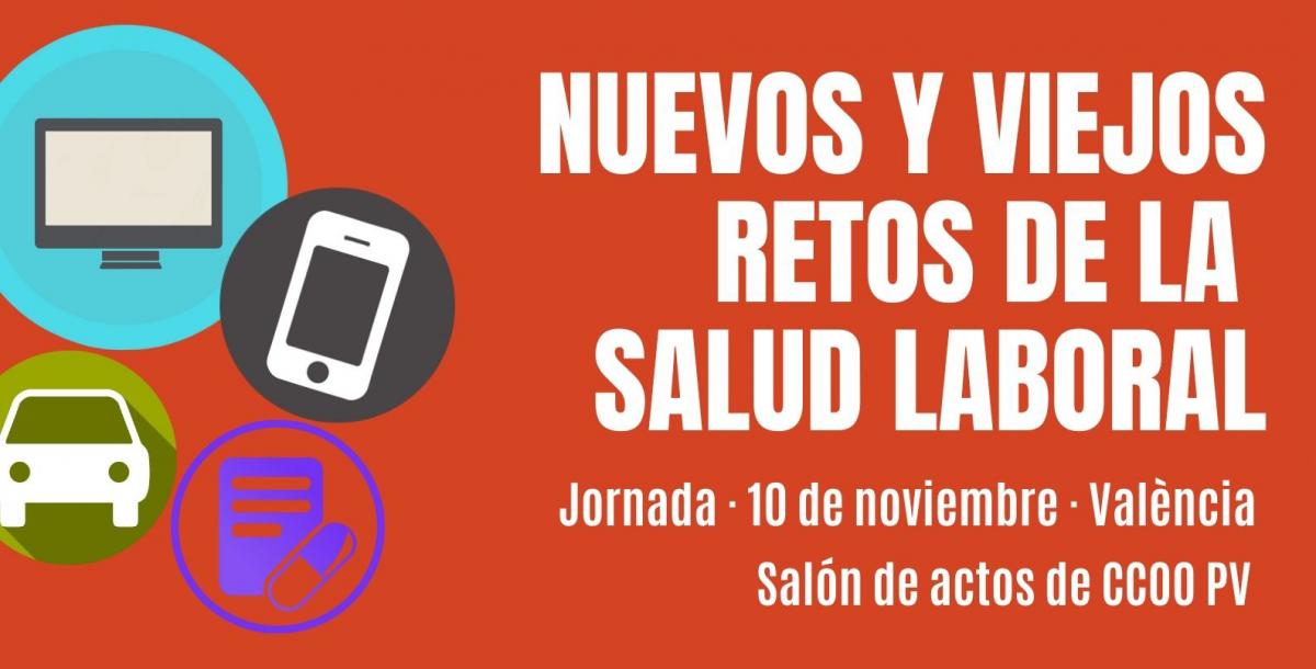 JORNADA Nuevos y viejos retos de la salud laboral