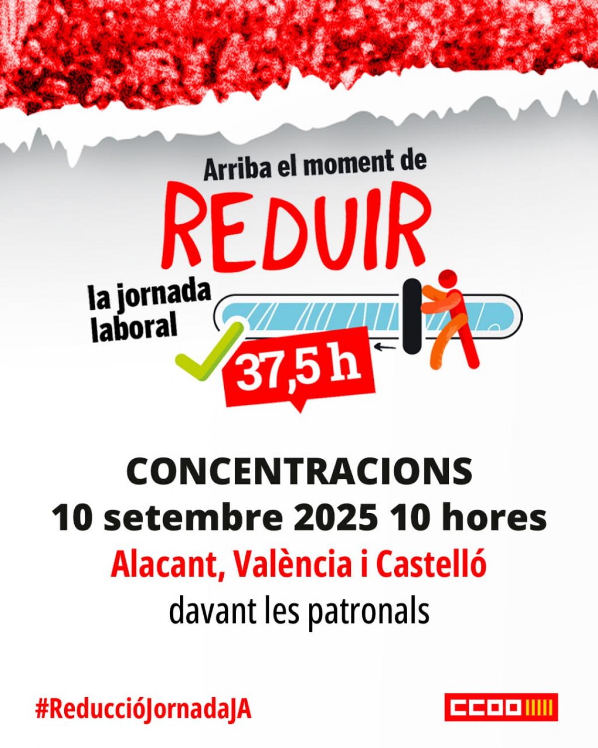 Arriba el moment de reduir la jornada laboral. Concentracions davant les patronals.